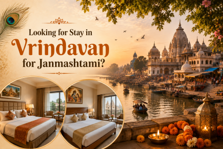 Finding Stay in Vrindavan For Janmashtami 2026?